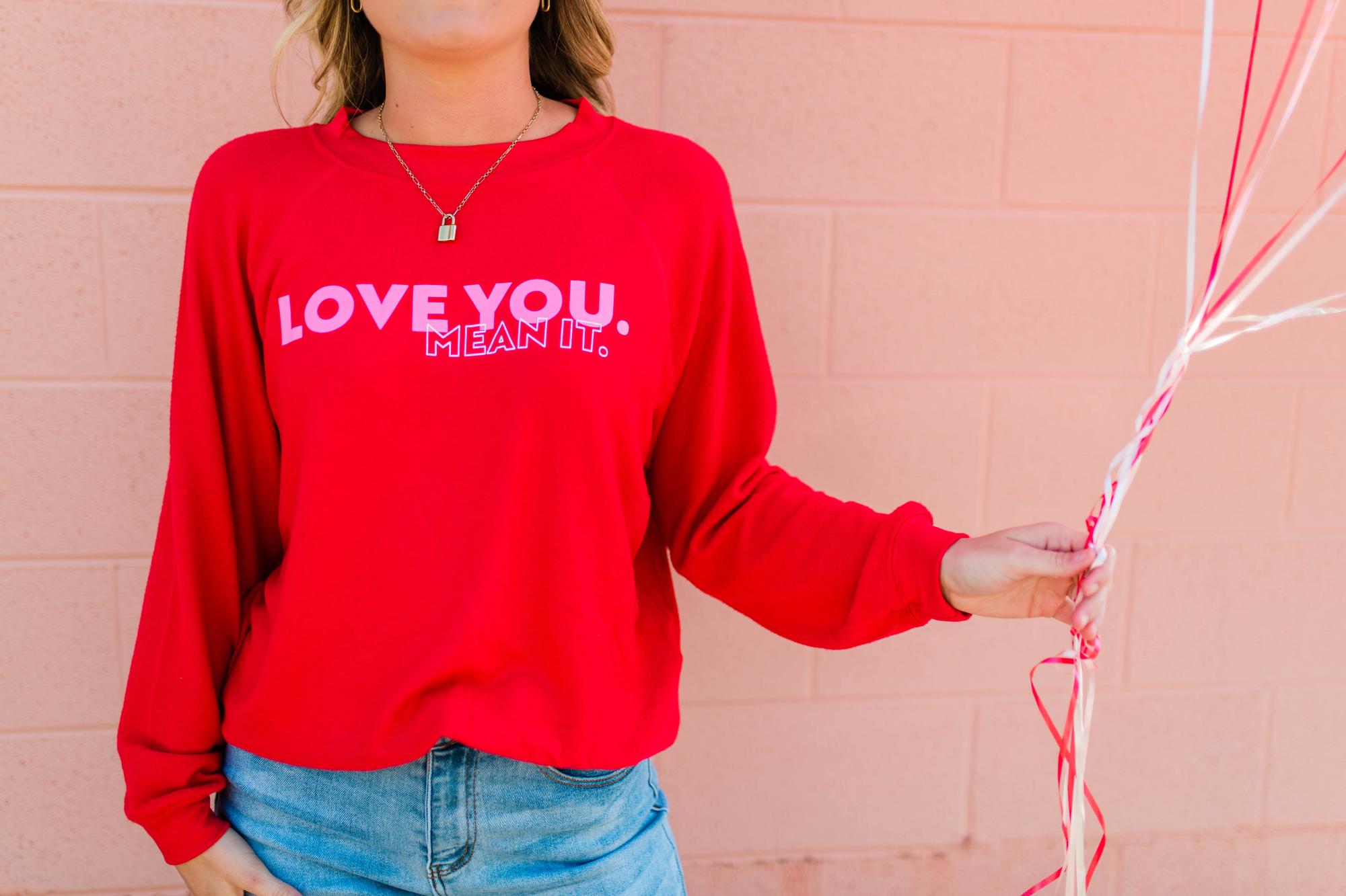 Love You Mean It Fleece Sweatshirt